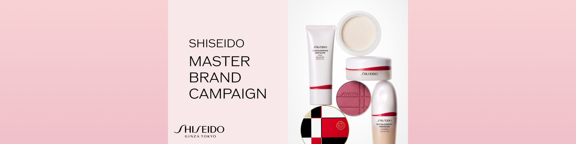 SHISEIDO MASTER BRAND CAMPAIGN